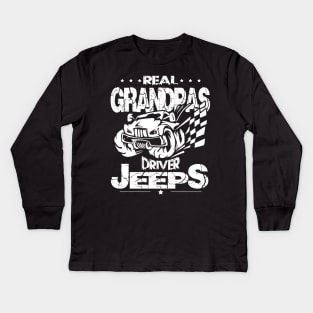 Real Grandpas Drive Jeeps Father's Day Gift Papa Jeep Kids Long Sleeve T-Shirt